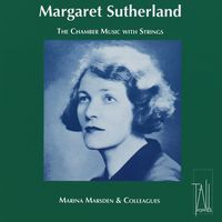 Front cover art for Margaret Sutherland: The Chamber Music with Strings