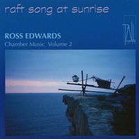 Front cover art for Raft Song at Sunrise: Chamber Music, Vol. 2