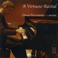 Front cover art for A Virtuoso Recital: David Stanhope Piano