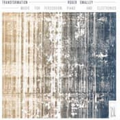 Front cover art for Transformation: Music for Percussion, Piano and Electronics