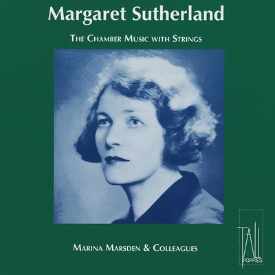 Front cover art for Margaret Sutherland: The Chamber Music with Strings