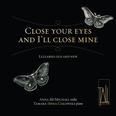 Front cover art for Close Your Eyes and I'll Close Mine: Lullabies Old and New