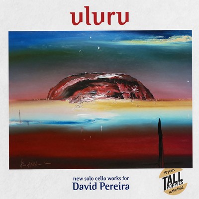 Front cover art for Uluru: New Solo Cello Works for David Pereira